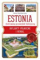Okładka książki Estonia Ilustrowany przewodnik historyczny Inflanty Północne i Rewal