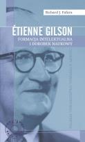 Okładka książki Etienne Gilson Formacja intelektualna i dorobek naukowy