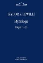 Okładka książki Etymologie. Księgi 11-20
