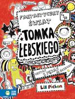 Okładka książki Fantastyczny świat Tomka Łebskiego. Tomek Łebski