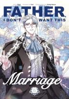 Okładka książki Father, I Don't Want This Marriage, Vol. 6