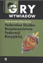 Okładka książki Federalna Służba Bezpieczeństwa Federacji Rosyjskiej wyd. 2