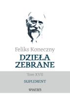 Okładka książki Feliks Koneczny. Dzieła zebrane T.17