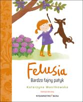 Okładka książki FELUSIA. Bardzo fajny patyk