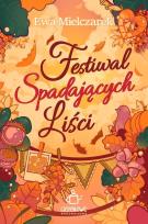Okładka książki Festiwal Spadających Liści