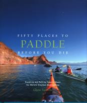 Okładka książki Fifty Places to Paddle Before You Die