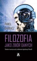 Okładka książki Filozofia jako zbiór danych