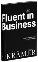 Okładka książki Fluent In Business. The Ultimate English Guide For Professionals