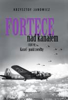 Okładka książki Fortece nad kanałem. Część VII Kassel. Punkt zwrotny