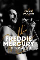 Okładka książki Freddie Mercury. Biografia wyd. 2