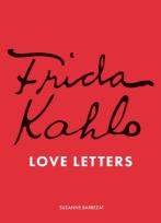 Okładka książki Frida Kahlo. Love Letters wer. angielska
