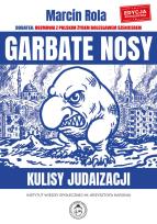 Okładka książki Garbate nosy. Kulisy judaizacji
