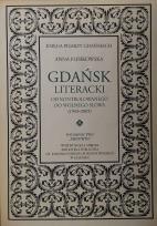 Okładka książki Gdańsk literacki. Od kontrolowanego do wolnego...
