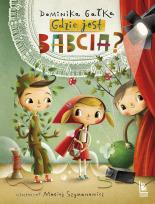 Okładka książki Gdzie jest babcia?
