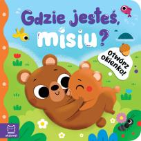 Okładka książki Gdzie jesteś, misiu?. Otwórz okienko!