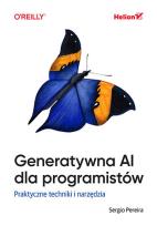 Okładka książki Generatywna AI dla programistów. Praktyczne techniki i narzędzia