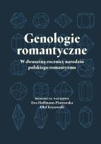Okładka książki Genologie romantyczne – w dwusetną rocznicę narodzin polskiego romantyzmu