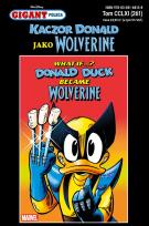 Okładka książki Gigant Poleca. Kaczor Donald jako Wolverine. Tom 4/2025