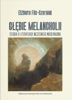 Okładka książki Głębie melancholii. Studia o literaturze wczesnego modernizmu