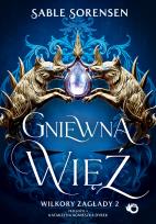 Okładka książki Gniewna więź. Wilkory zagłady. Tom 2