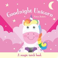 Okładka książki Goodnight Unicorn. A magic torch book