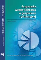 Okładka książki Gospodarka wodno-ściekowa w gospodarce cyrkulacyjnej