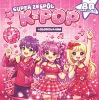 Okładka książki Gwiazdy k-pop. Super zespół