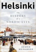 Okładka książki Helsinki: The History of a Nordic City