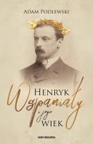 Okładka książki Henryk Wspaniały i jego wiek