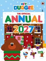 Okładka książki Hey Duggee. The Official Annual 2027