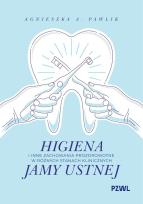 Okładka książki Higiena i inne zachowania prozdrowotne w różnych stanach klinicznych jamy ustnej