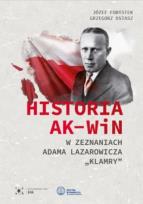 Okładka książki Historia AK-WiN w zeznaniach Adama Lazarowicza...
