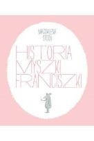 Okładka książki Historia myszki Franciszki