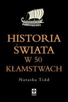 Okładka książki Historia świata w 50 kłamstwach