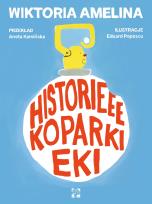 Okładka książki Historieee koparki Eki