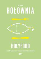 Okładka książki Holyfood, czyli 10 przepisów na smaczne i zdrowe życie duchowe (2025) - uszkodzone