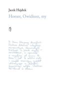 Okładka książki Homer, Owidiusz, my