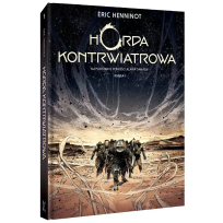 Okładka książki Horda kontrwiatrowa. Księga 1