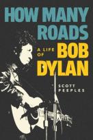 Okładka książki How Many Roads: A Life of Bob Dylan