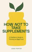Okładka książki How Not to Take Supplements