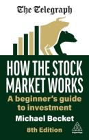 Okładka książki How the Stock Market Works: A Beginner's Guide to Investment