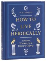 Okładka książki How to Live Heroically