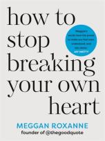 Okładka książki How to Stop Breaking Your Own Heart wer. angielska
