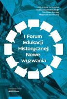 Opakowanie I Forum Edukacji Historycznej: Nowe wyzwania