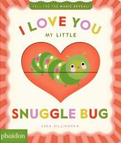 Okładka książki I Love You My Little Snuggle Bug!