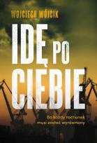 Okładka książki Idę po ciebie