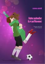 Okładka książki Idealnie trafione