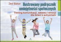 Okładka książki Ilustrowany podręcznik umiejętności społecznych