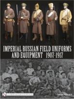 Okładka książki Imperial Russian Field Uniforms and Equipment 1907-1917