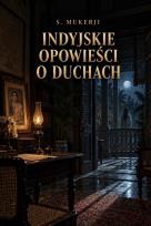 Okładka książki Indyjskie opowieści o duchach